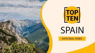 Top 10 Best National Parks to Visit in Spain  English