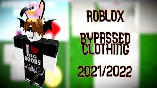  ROBLOX NEW BYPASSED CLOTHING  WORKING 2022