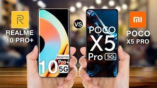 Realme 10 Pro Plus Vs Poco X5 Pro - Full Comparison #Realme10proplusvspocox5pro