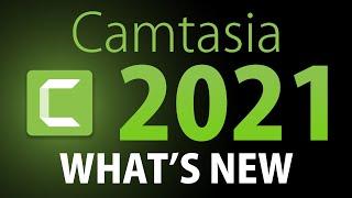 Camtasia 2021 WHATS NEW Features Functions and Improvements Demonstration