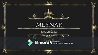 Młynar - Tak myślisz