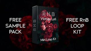 FREE Loop Kit  RnB Sample Pack  Vintage Lofi Loops 2020 