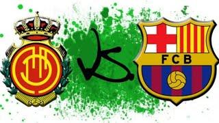 Real Mallorca vs. Barcelona LIVE WATCH ALONG