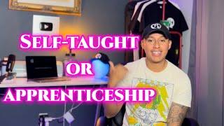  Self-taught or apprenticeship ￼