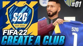 FIFA 22 CREATE A CLUB Career Mode EP1 - S2G FC IS HERE OUR FIRST SIGNING 