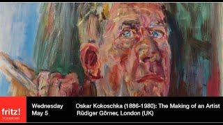 Oskar Kokoschka 1886-1980 The Making of an Artist lecture by Rüdiger Görner on May 5 2021