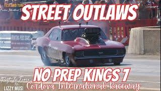 Street outlaws no prep kings 7 Cordova international raceway qualifications