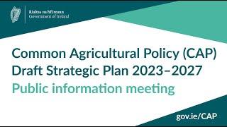 Common Agricultural Policy Draft Strategic Plan 2023-2027 information meeting -questions and answers
