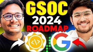 Google Summer of Code 2024 Roadmap  COMPLETE   GSoC 2024 GUIDE