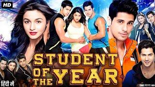 Student Of The Year Full Movie  Siddharth MalhotraVarun Dhawan Alia Bhatt