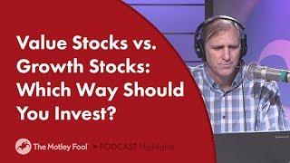 Value Stocks vs. Growth Stocks Which Way Should You Invest?