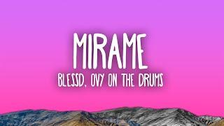 Blessd Ovy On The Drums - Mírame