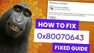 Solved 2024 Fix Windows Update Error 0x80070643 KB5034441