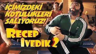 İçimizdeki Kötülükleri Salıyoruz  Recep İvedik 2