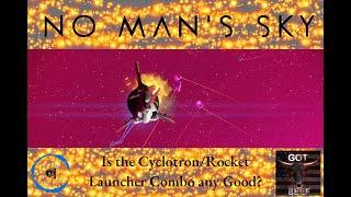 No Mans Sky - Is the CyclotronRocket Launcher Combo Any Good?