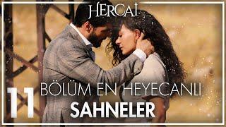 Hercai 11. Bölüm En Heyecanlı Sahneler  Hercai Özel Kolaj