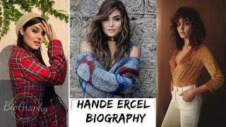 Hande Ercel Biography 2020 Age Height Weight Net worth Dating Career Bio & Facts.