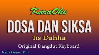 DOSA DAN SIKSA IIS DAHLIA KARAOKE NO VOKAL