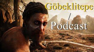 Göbeklitepe İnsanlık İçin Neden Önemli ? Podcast