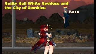 Guilty Hell White Goddess and the City of Zombies Vs  Boss