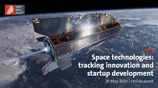 Space technologies tracking innovation and startup development