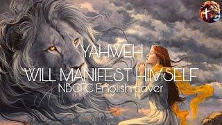 YAHWEH will manifest Himself - NBCFC Lyric Video English cover