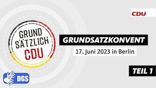 Grundsatzkonvent der CDU Deutschlands – Teil1 – Gebärden