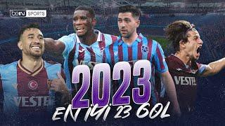 Trabzonsporun 2023 Yılındaki En İyi 23 Golü  Trendyol Süper Lig