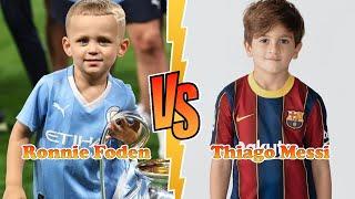 Ronnie Foden Phil Foden’s son VS Thiago Messi Transformation  From Baby To 2024