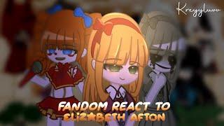 Fandom React To Each Other Elizabeth Afton  36  Credits On Description  kreyyluvv