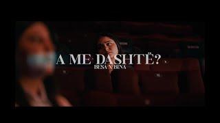 Besa x Bina - A ME DASHTË? prod. by Blerim Haziri