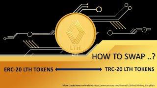 How to SWAP your LTH ERC-20 tokens to LTH TRC-20 tokens  SWAPPING ERC-20 to TRC-20  Lithereum