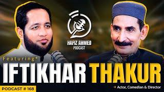 Hafiz Ahmed Podcast Featuring Iftikhar Thakur  Hafiz Ahmed