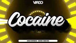 COCAINE - DJ VIRGO NIGHTBASSE RURA MUSI YEBAC