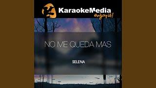 No Me Queda Mas Karaoke Version In The Style Of Selena
