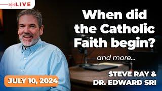 Questions from Non-Catholics & What Do You Seek?  July 10 2024  Catholic Answers Live