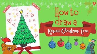 How to draw a Kawaii Christmas tree - Cute Christmas Craft for kids 