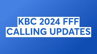 KBC 2024 FFF CALLING UPDATES BY UMESH SAHU  KBC INNER GKFACTOPEDIA.