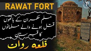 Rawat Fort  Graveyard of Muslims Martyred By A Muslim Ruler  Feature Story   The Press