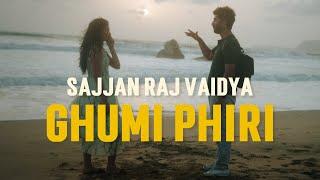 Sajjan Raj Vaidya - Ghumi Phiri Official Release