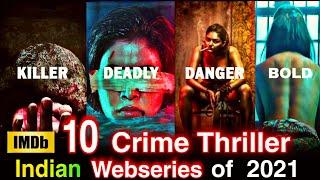 Top 10 Best Crime Thriller Indian Web Series of All Time Hit  18+ Romance Indian Webseries  Part 1