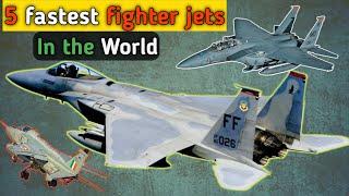 5 fastest fighter jets  Adventure  Best fighter jets  technology  Army power