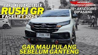 RUSH GR FACELIFT BARU KELUAR DEALER‼️FULL MODIFIKASI RUSH GR FACELIFT 2024