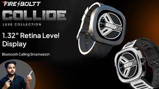 Fire Boltt Collide Smartwatch 1.32 Retina  New Look features & Specification  Harsh Sharma