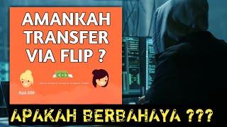 WAJIB TAUApakah Aplikasi Flip Aman Untuk Transfer Antar Bank ?