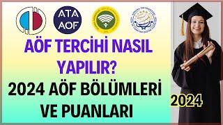 2024 Aöf Tercihleri Nasıl Yapılır? Açıköğretim Bölümleri Puanları ve Başarı Sıralamaları.