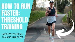 HOW TO RUN FASTER 5K 10K AND HALF MARATHONS THRESHOLD TRAINING