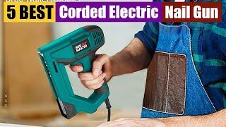 Best Corded Electric Nail Gun of 2024 Updated