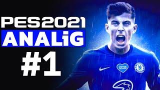 PES 2021 CHELSEA ANALİG #1  YENİ TRANSFERLERİYLE BAŞLIYORUZ