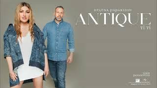 Helena Paparizou ANTIQUE - Ti Ti Official Audio Release